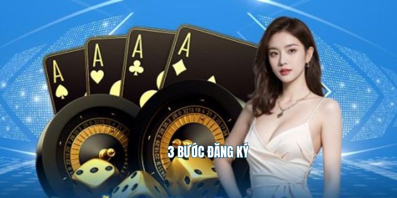 3 bước đăng ký